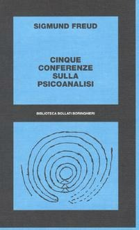 CINQUE CONFERENZE SULLA PSICOANALISI