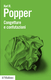 CONGETTURE E CONFUTAZIONI