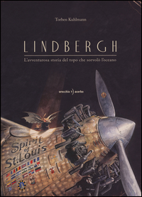 LINDBERGH - L\'AVVENTUROSA STORIA DEL TOPO CHE SORVOLO\' L\'OCEANO