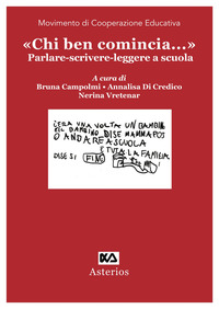 CHI BEN COMINCIA - PARLARE SCRIVERE LEGGERE A SCUOLA