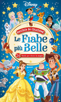 FIABE PIU\' BELLE - 24 STORIE PER VIVERE LA MAGIA !