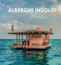 ALBERGHI INSOLITI NEL MONDO