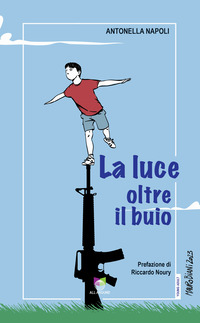 LUCE OLTRE IL BUIO