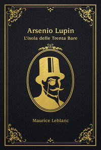 ISOLA DELLE TRENTA BARE - ARSENIO LUPIN