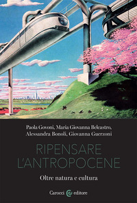 RIPENSARE L\'ANTROPOCENE