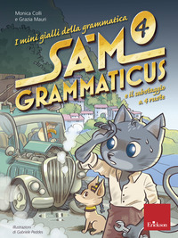 MINI GIALLI DELLA GRAMMATICA 4 - SAM GRAMMATICUS SABOTAGGIO A QUATTRO RUOTE