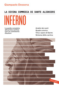 DIVINA COMMEDIA DI DANTE ALIGHIERI - INFERNO LA GUIDA COMPLETA ALLA PRIMA CANTICA