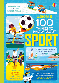 100 THINGS TO KNOW ABOUT SPORT