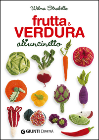 FRUTTA E VERDURA ALL\'UNCINETTO