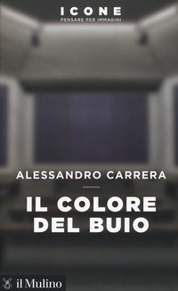 COLORE DEL BUIO di CARRERA ALESSANDRO