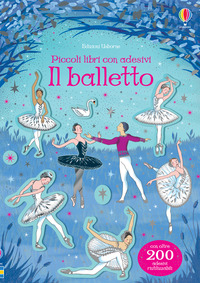 BALLETTO - PICCOLI LIBRI CON ADESIVI