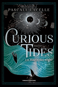 CURIOUS TIDES - LA MAGIA DEI SOGNI