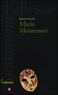 MARIA MONTESSORI