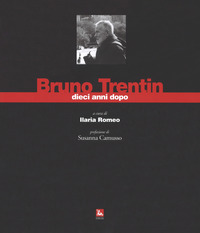 BRUNO TRENTIN DIECI ANNI DOPO