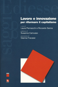 LAVORO E INNOVAZIONE PER RIFORMARE IL CAPITALISMO