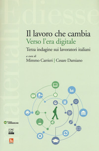 LAVORO CHE CAMBIA - VERSO L\'ERA DIGITALE