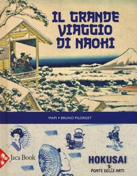 GRANDE VIAGGIO DI NAOKI di MAPI - PILORGET B.