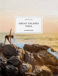 GREAT ESCAPES YOGA. THE RETREAT BOOK. EDIZ. INGLESE, FRANCESE E TEDESCA