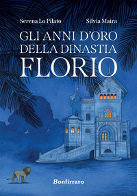 ANNI D\'ORO DELLA DINASTIA FLORIO