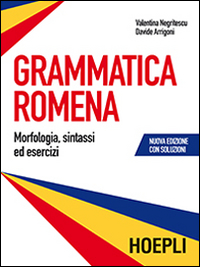 GRAMMATICA ROMENA - MORFOLOGIA SINTASSI ED ESERCIZI