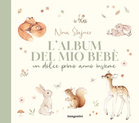 ALBUM DEL MIO BEBE\' - UN DOLCE PRIMO ANNO INSIEME