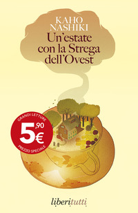 ESTATE CON LA STREGA DELL\'OVEST