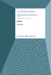 LETTERATURA EGIZIANA ANTICA - OPERE GENERI CONTESTI