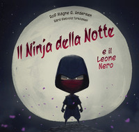 NINJA DELLA NOTTE E IL LEONE NERO