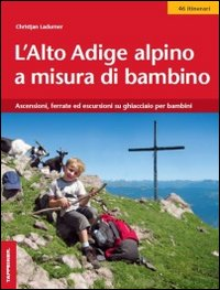 ALTO ADIGE ALPINO A MISURA DI BAMBINO