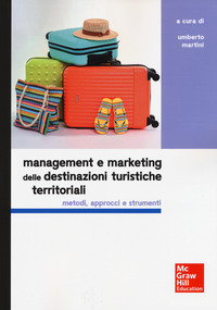 MANAGEMENT E MARKETING DELLE DESTINAZIONI TURISTICHE TERRITORIALI