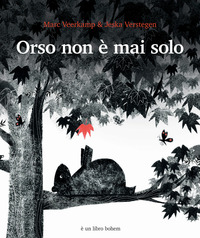 ORSO NON E\' MAI SOLO