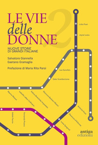 VIE DELLE DONNE - NUOVE STORIE DI GRANDI ITALIANE