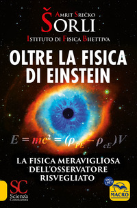 OLTRE LA FISICA DI EINSTEIN - ISTITUTO DI FISICA BIIETTIVA