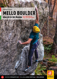 MELLO BOULDER - BLOCCHI IN VALMASINO VAL DI MELLO VALLE DEI BAGNI PIANA DEL REMENNO