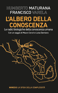 ALBERO DELLA CONOSCENZA - LE RADICI BIOLOGICHE DELLA CONOSCENZA UMANA