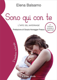 SONO QUI CON TE - L\'ARTE DEL MATERNAGE