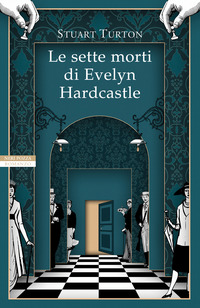 SETTE MORTI DI EVELYN HARDCASTLE