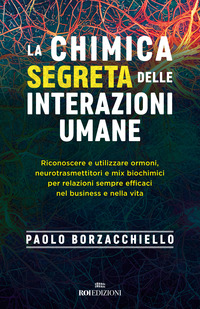 CHIMICA SEGRETA DELLE INTERAZIONI UMANE