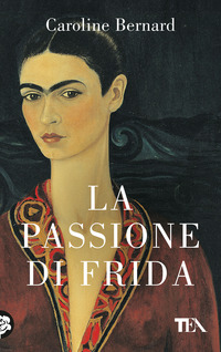 PASSIONE DI FRIDA