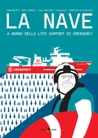 NAVE - A BORDO DELLA LIFE SUPPORT DI EMERGENCY