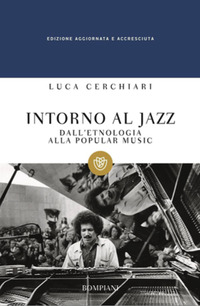 INTORNO AL JAZZ - MUSICHE TRANSATLANTICHE AFRICA EUROPA AMERICA