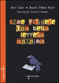 COME SCRIVERE UNA BELLA LETTERA ANONIMA