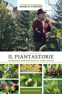 PIANTASTORIE. NARRAZIONI ETNOBOTANIICHE IN TERRA APUANA (IL)