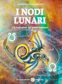 NODI LUNARI - GLI INDICATORI KARMICI DEL PROGETTO DELL\'ANIMA