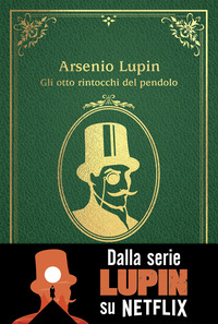 ARSENIO LUPIN OTTO RINTOCCHI DEL PENDOLO