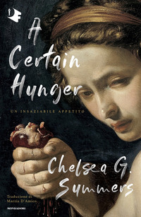 A CERTAIN HUNGER - UN INSAZIABILE APPETITO