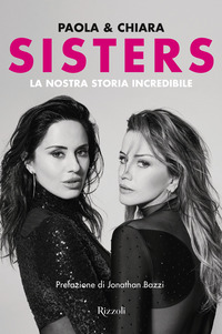 SISTERS - LA NOSTRA STORIA INCREDIBILE