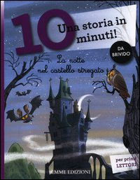 NOTTE NEL CASTELLO STREGATO