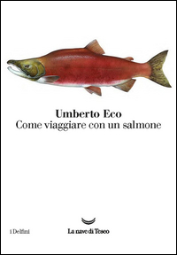 COME VIAGGIARE CON UN SALMONE