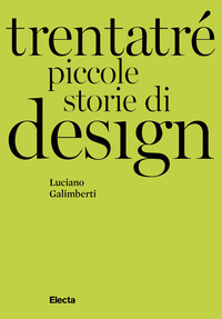 TRENTATRE\' PICCOLE STORIE DI DESIGN